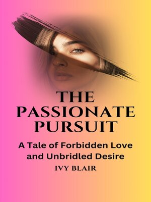 cover image of The Passionate Pursuit